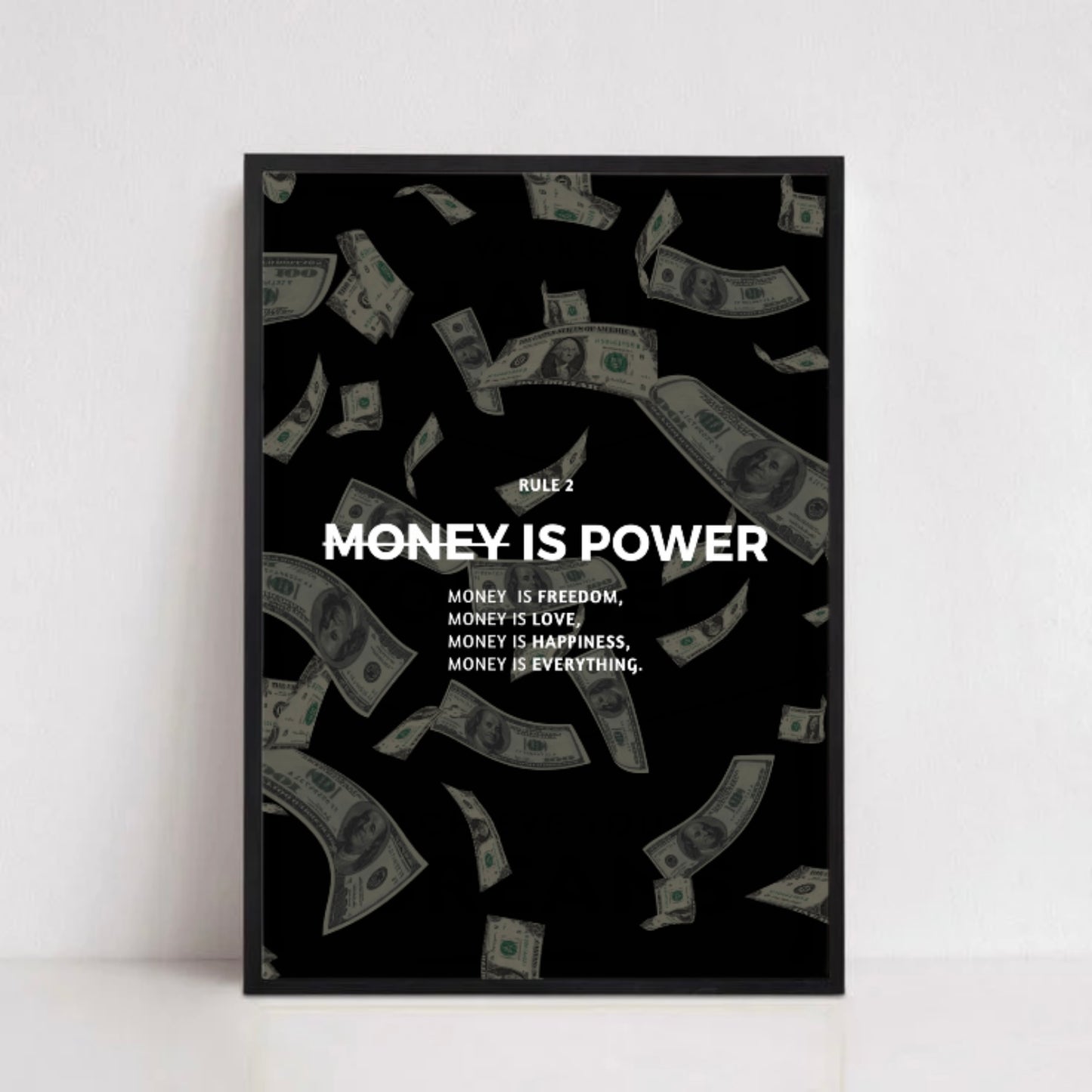 MONEY IS POWER.