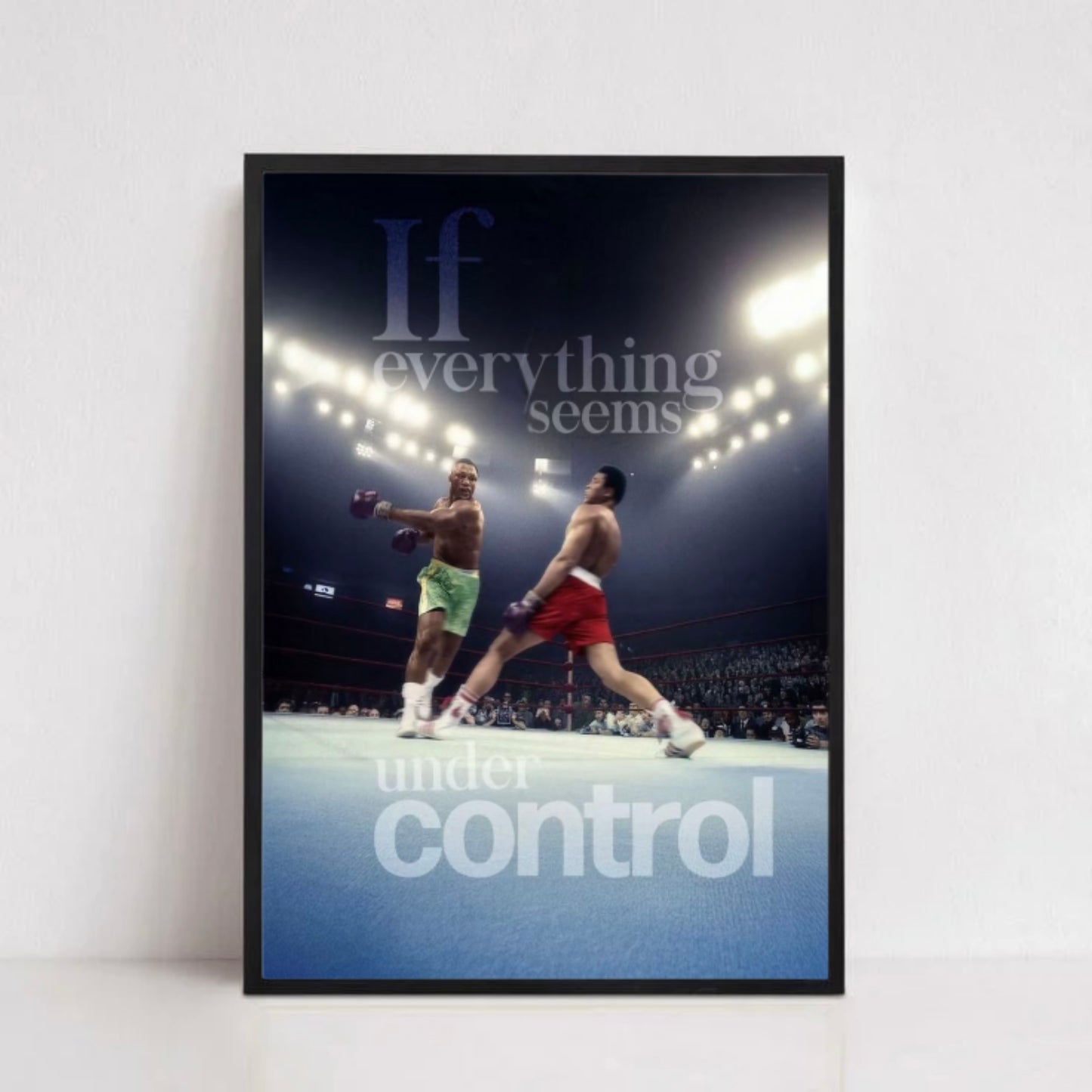 EVERYTHING UNDER CONTROL.