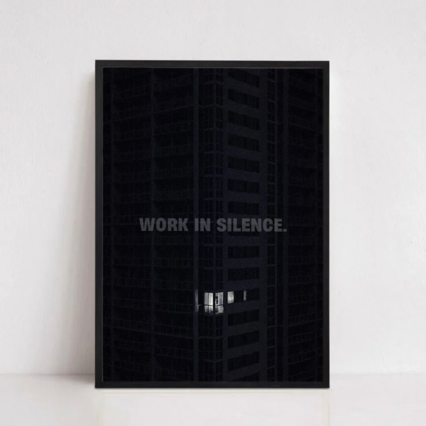 WORK IN SILENCE.