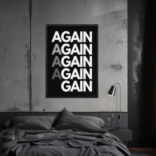 AGAIN TO GAIN.