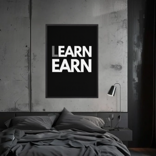LEARN, EARN.