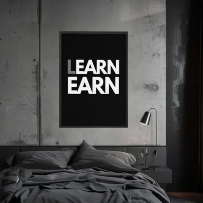 LEARN, EARN.