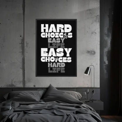 HARD CHOICES…