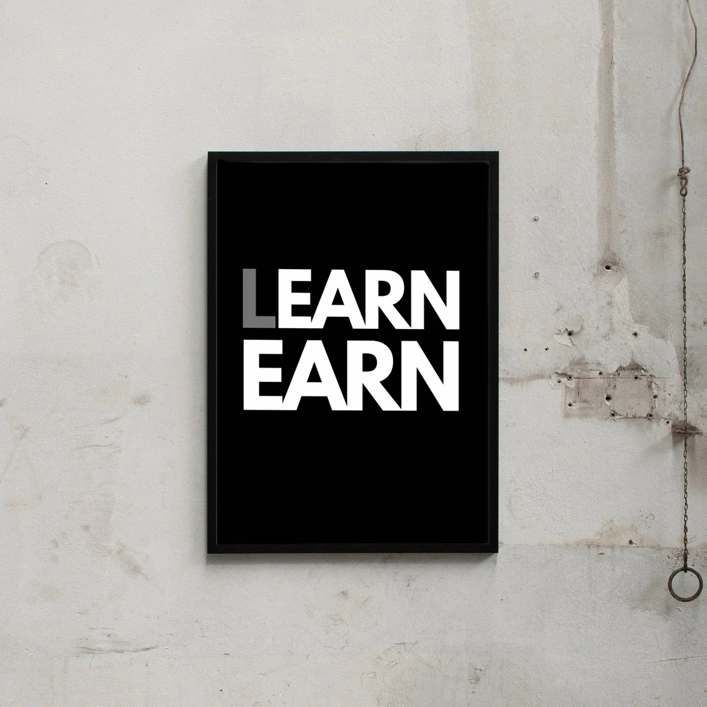 LEARN, EARN.