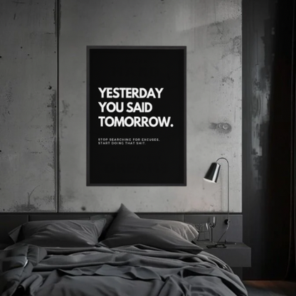 YESTERDAY YOU SAID TOMORROW.