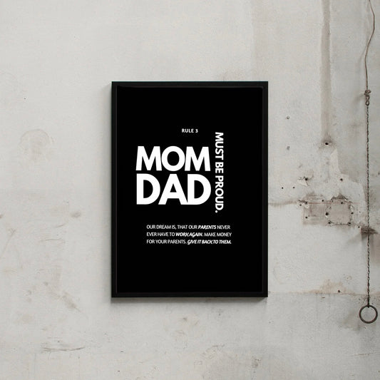 MOM AND DAD MUST BE PROUD.