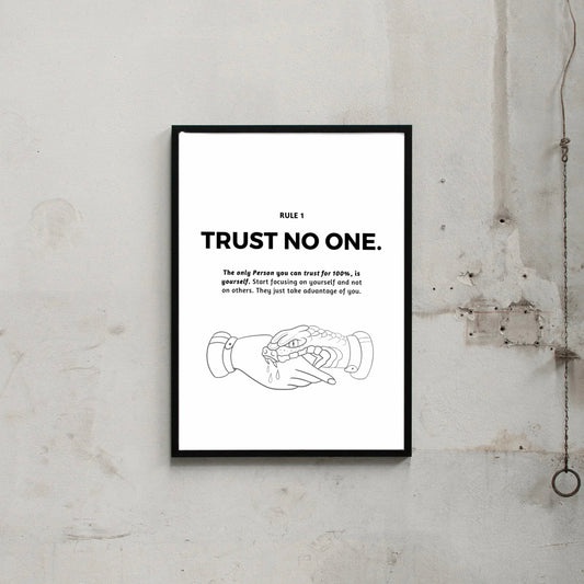TRUST NO ONE.